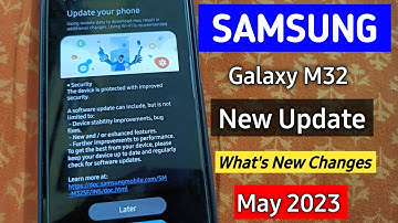Samsung Galaxy M32 New Update Released May 2023 | Samsung M32 New Update