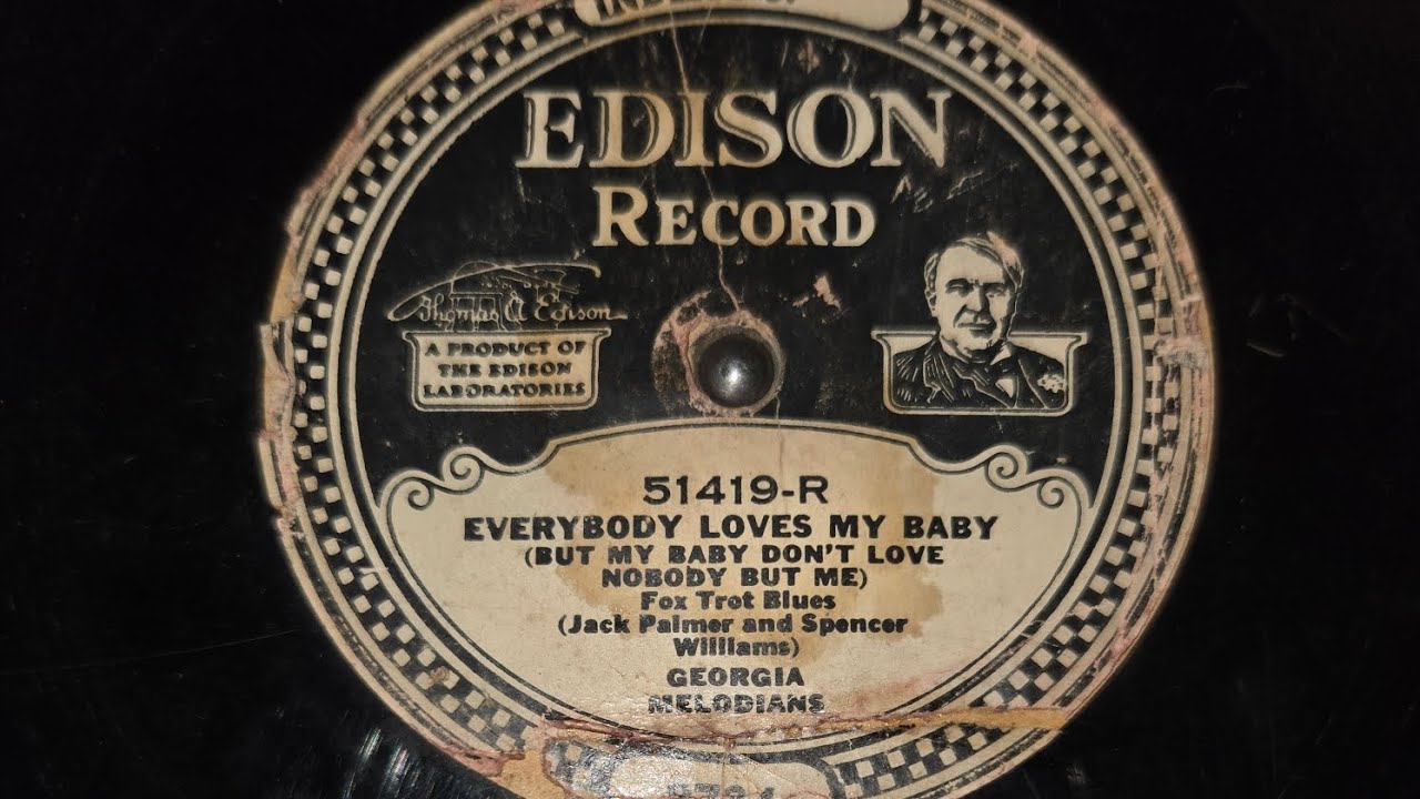 9/24/1924..Hot Edison jazz..Everybody loves my baby, played by the