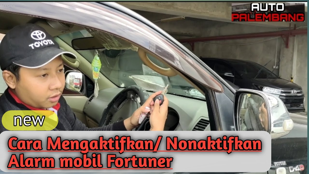 [Cara:]Aktifkan / Nonaktifkan Alarm mobil Fortuner 2005-2011