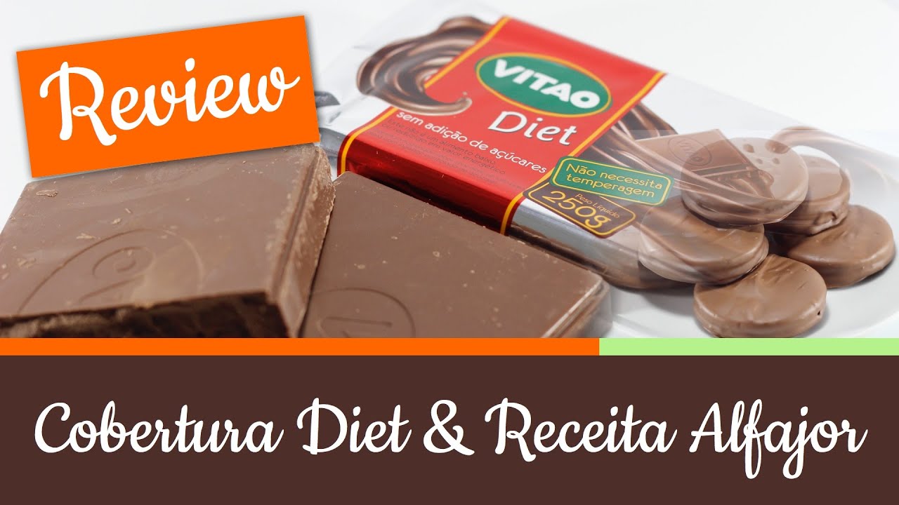 COBERTURA DIET VITAO E RECEITA DE ALFAJOR FÁCIL REVIEW CHOCOLATE #40