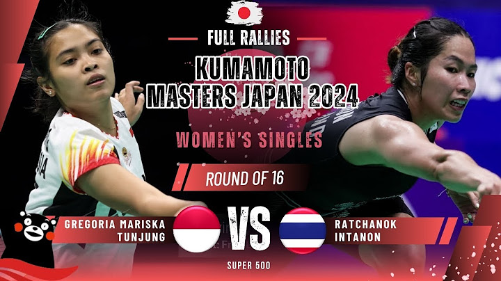 Gregoria Mariska Tunjung (INA) vs Ratchanok Intanon (THA) - R16 | Kumamoto Masters Japan 2024