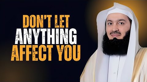 Allah’s Strength Is Greater Than All Pain | Trust Allah Always | Mufti Menk Motivational Speech
