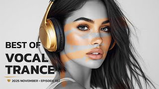 Download Lagu BEST OF FEMALE VOCAL TRANCE • NOVEMBER 2025 • EPISODE 102 MP3