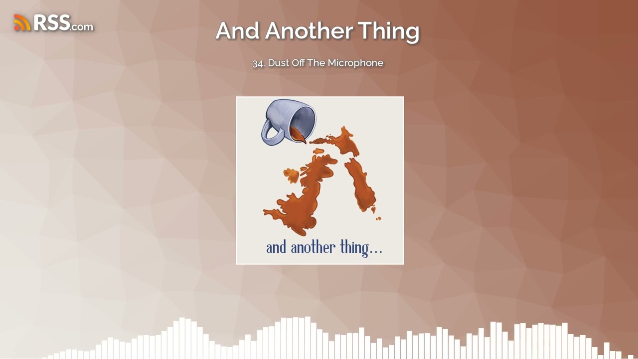 34. Dust Off The Microphone