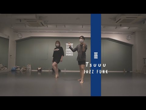 Tsuuu - JAZZ FUNK " 0415 / Yerin Baek "【DANCEWORKS】