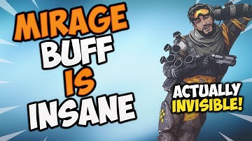 THE NEW MIRAGE BUFF IS INSANE! (COMPLETELY INVISIBLE!) - Apex Legends