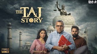 The Taj Story | Story on  the Taj Mahal | Full movie in Hindi