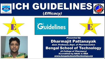 ICH GUIDELINES   Efficacy (E)- By Dharmajit Pattanayak