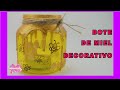 DIY. Bote de Miel Decorativo   // Decorative Jar of Honey