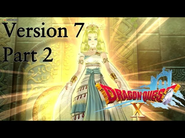 Dragon Quest X Version 7 English Part 2 The world of Zenaith - YouTube