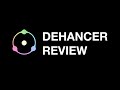 Dehancer Review