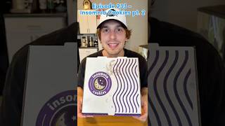 Episode 233 - Insomnia Cookies pt. 2 #insomniacookies