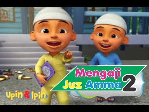 Belajar Mengaji Al Quran Upin Ipin Juz Amma Surat Pendek Anak Vol 