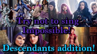 Try not to sing impossible! Descendants edition!💜🍎💚