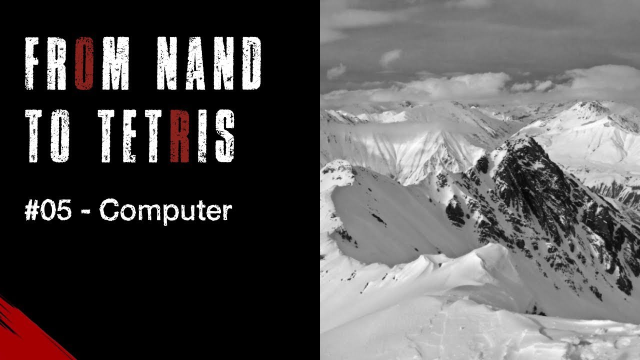 #05 - From Nand To Tetris: Архитектура компьютера