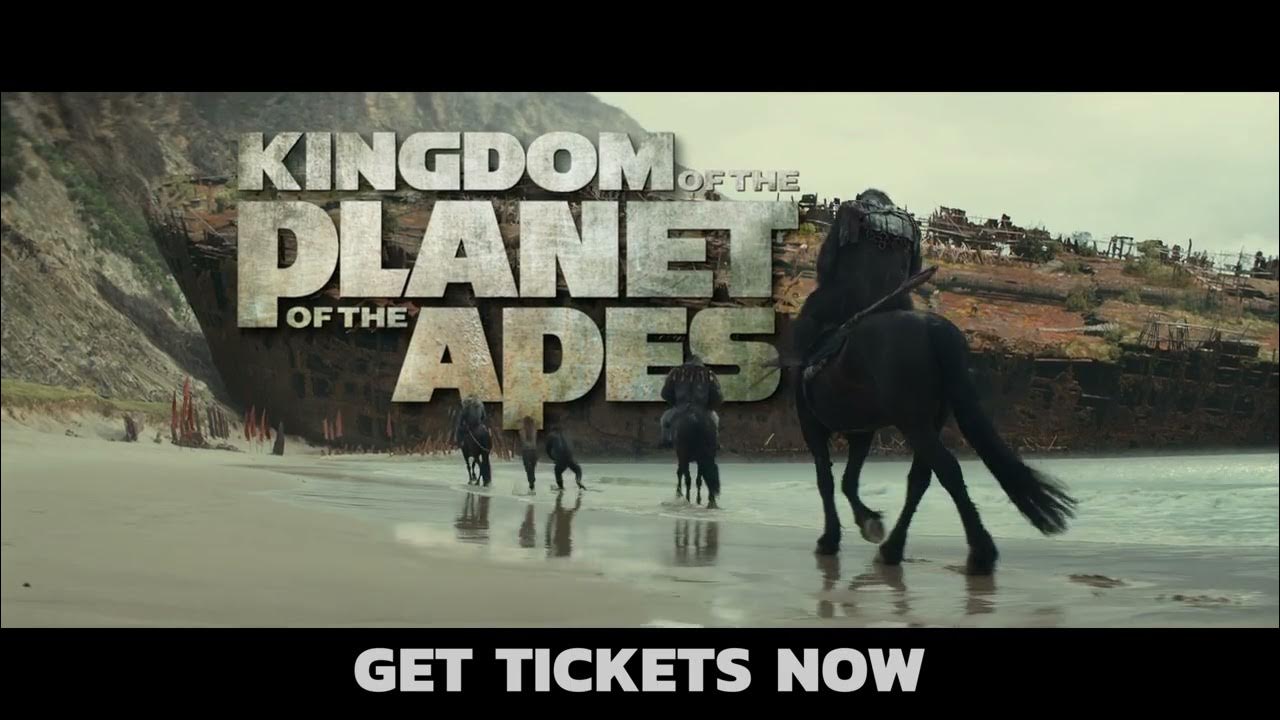 Kingdom of the Planet of The Apes – In Theaters May 10 - Kingdom of the Planet of The Apes – In Theaters May 10