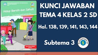 Kunci Jawaban Tema 4 Kelas 2 Halaman 138 139 141 143 144 | Subtema 3 Pembelajaran 5