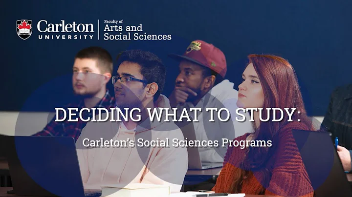 Deciding What to Study: Carleton's Social Science ...