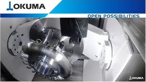 Okuma 5-Axis Machining Center MU-8000V-L - Pelton Turbine