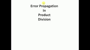 Error Propagation in product and division