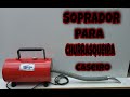 COMO FAZER SOPRADOR DE CHURRASQUEIRA CASEIRO| CANAL DO PEIXÃO