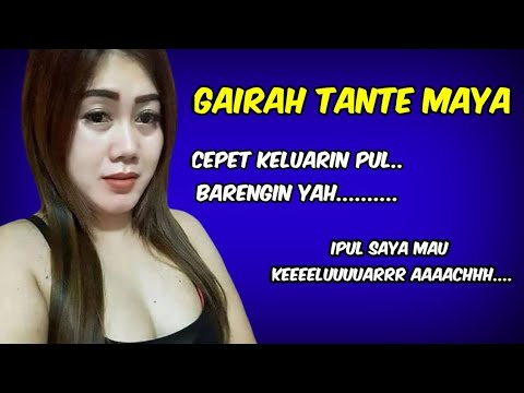 Cerita Dewasa Gairah Tante Maya Cerpen Romantis