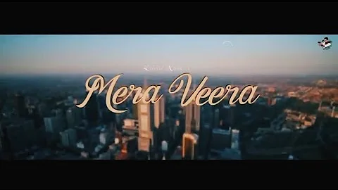 MERA VEERA | Lovely Noor | latest Punjabi song 2023 |