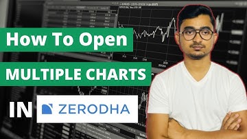 How to Open Multiple Charts in Zerodha Kite | zerodha में multiple charts कैसे खोलें