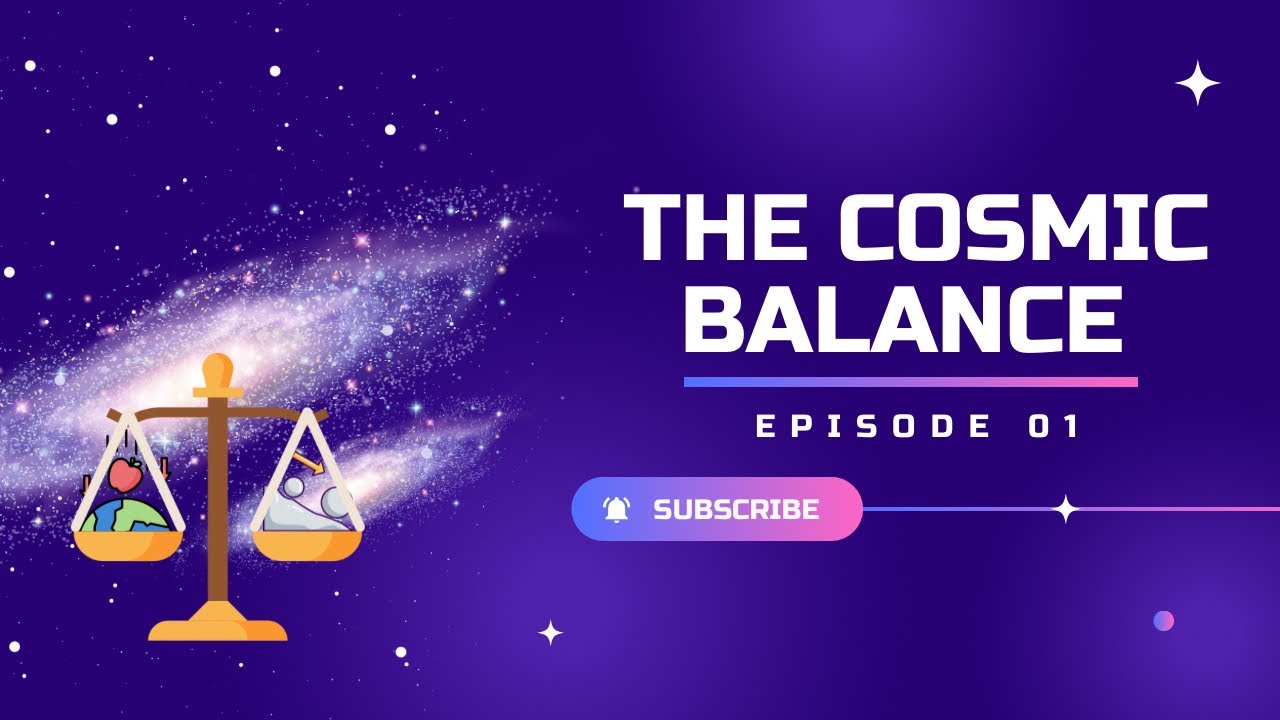 Cosmic Balance Science The Cosmic Balance - YouTube