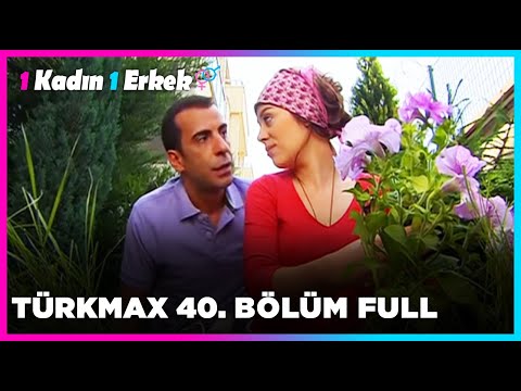 1 Kadın 1 Erkek || 40. Bölüm Full Turkmax