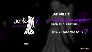 Jae Millz - Nothing Or Nobody (Official Audio)