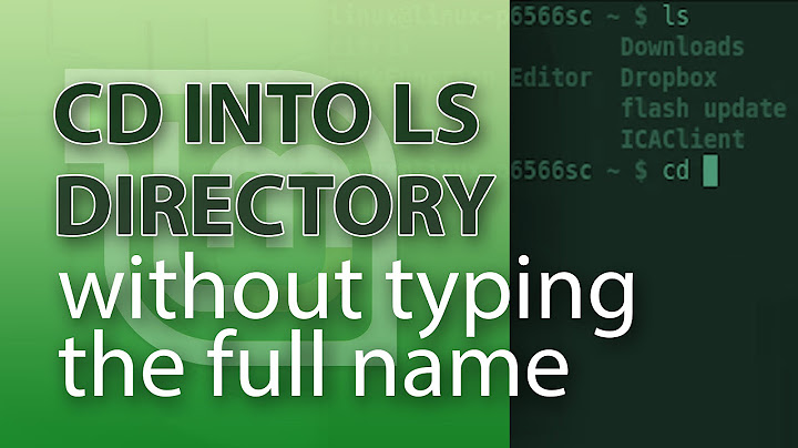 How to in CD into a LS directory without typing the full name