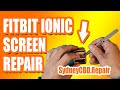 #Replace Screen on #Fitbit #Ionic | Sydney CBD Repair Centre