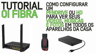 Tutorial Oi Fibra - Crie um Servidor Pessoal de Vídeos, Músicas e Fotos