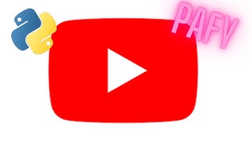 How to Download Videos Using Pafy.