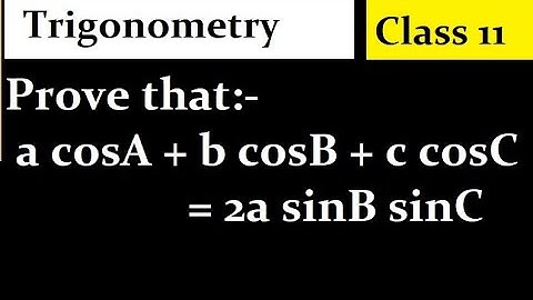 Prove that  a cosA + b cosB + c cosC = 2a sinB sinC