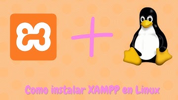 XAMPP en cualquier distribución de Linux: Cómo tener tu servidor web en pocos minutos