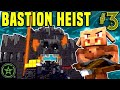 The Bastion Heist - Minecraft Update 1.16 (Part 3)