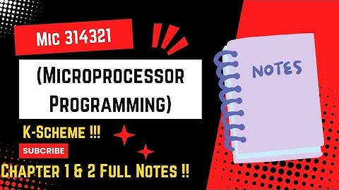 MICROPROCESSOR PROGRAMMING Chapter 1 and 2 Notes MSBTE K-Scheme diploma 4th Semester #vir