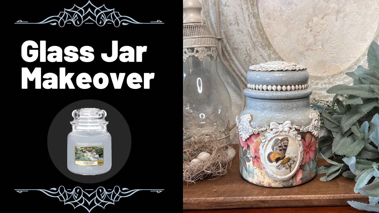 Glass Jar Makeover/Upcycled Jar/Trash to Treasure/French Country Home Decor Ideas/