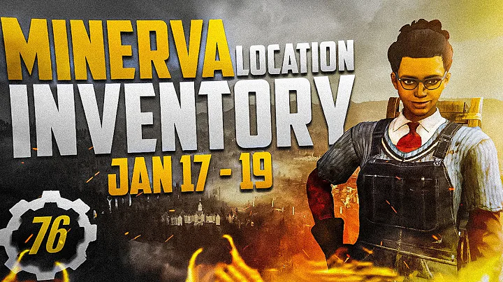 Fallout 76 Minerva's NEXT Inventory and Location January 17-19