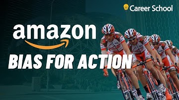 Bias for Action: Amazon 14 Leadership Principles Explained!