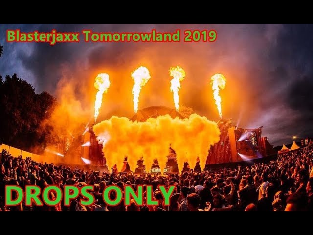 Blasterjaxx - Tomorrowland Belgium 2019 (Drops Only) class=