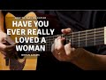 (Bryan Adams) HAVE YOU EVER REALLY LOVED A WOMAN   GUITAR LESSON TUTORIAL HOW TO PLAY