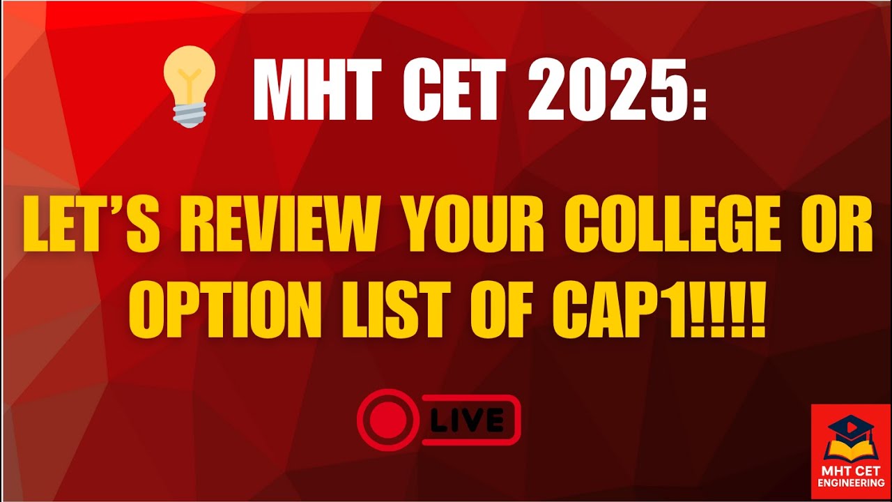 🔴LET’S REVIEW YOUR COLLEGE LIST CAP1 |MHT-CET 2025| 