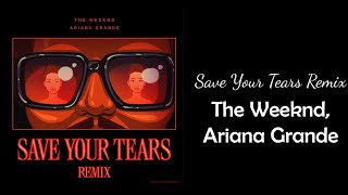 The Weeknd, Ariana Grande - Save Your Tears (Remix) \/\/ 1 hour \/\/ 60 minute sounds