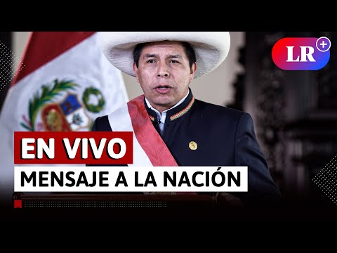 🔴 EN VIVO | Mensaje a la Nación del presidente Pedro Castillo | #LR