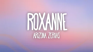 Arizona Zervas - ROXANNE (Lyrics) Rocksand