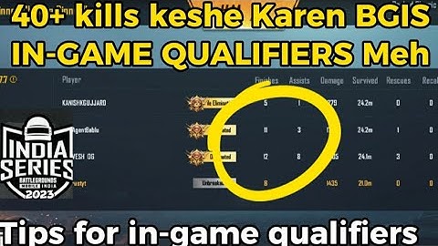 40+ kills Tips for Bgis In- Game Qualifiers 2023 | How to Qualify BGIS IN-GAME QUALIFIERS 2023