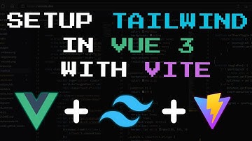 How To Install And Setup TailwindCSS in Vue 3 Project Using Vite